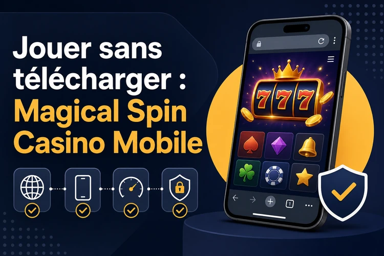 Jouer sans télécharger: Magical Spin Casino Mobile